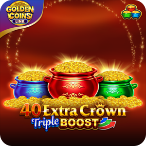 40 Extra Crown Triple Boost Golden Coins Link